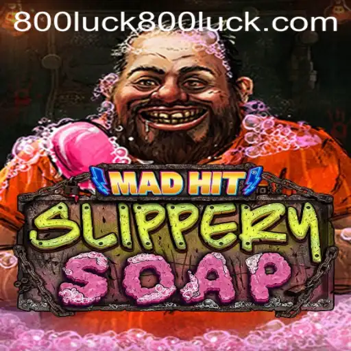 Dive into the Exciting World of MadHitSlipperySoap with 800luck