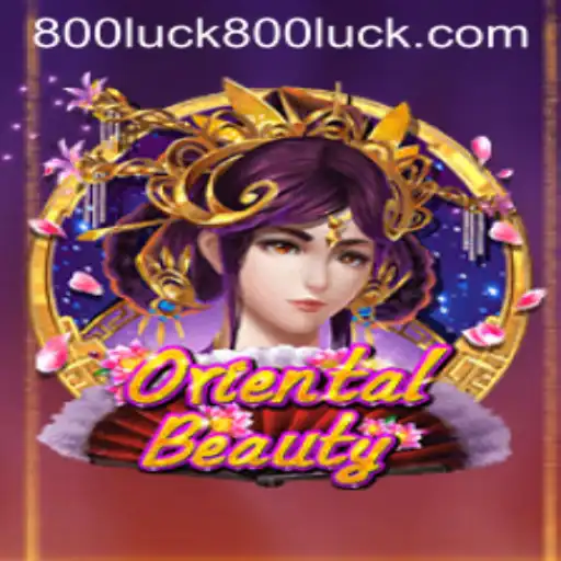 Exploring OrientalBeauty: The Enchanting World of 800Luck
